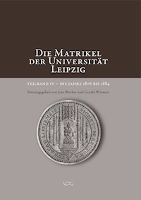 Die Matrikel der Universität Leipzig. Teilband IV - - E-Book