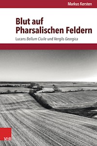 Blut auf Pharsalischen Feldern - Markus Kersten - E-Book