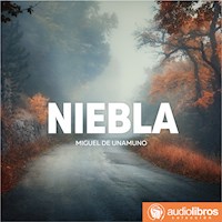 Niebla - Miguel de Unamuno - Hörbuch