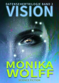 Vision - Monika Wolff - E-Book