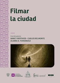 Filmar la ciudad - Nancy Berthier - E-Book
