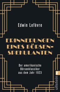 Erinnerungen eines Börsenspekulanten - Edwin Lefevre - E-Book