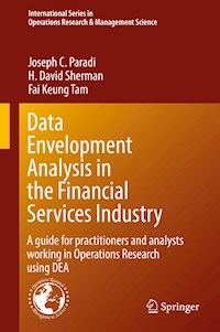 Data Envelopment Analysis in the Financial Services Industry - Joseph C. Paradi - E-Book