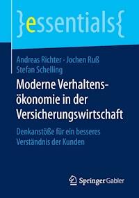 Moderne Verhaltensökonomie in der Versicherungswirtschaft - Andreas Richter - E-Book