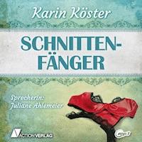 Schnittenfänger - Karin Köster - Hörbuch