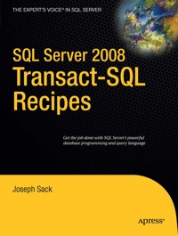 SQL Server 2008 Transact-SQL Recipes - Joseph Sack - E-Book