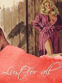 Lust For all - George Willson - E-Book