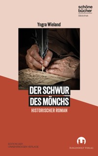 Der Schwur des Mönchs - Yngra Wieland - E-Book