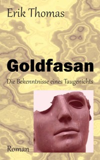 Goldfasan - Erik Thomas - E-Book