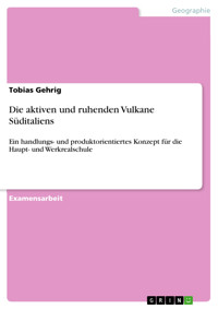 Die aktiven und ruhenden Vulkane Süditaliens - Tobias Gehrig - E-Book