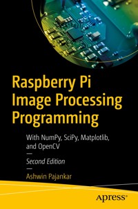 Raspberry Pi Image Processing Programming - Ashwin Pajankar - E-Book