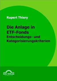 Die Anlage in ETF-Fonds - Rupert Thiery - E-Book