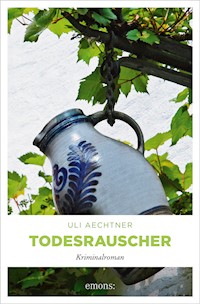 Todesrauscher - Uli Aechtner - E-Book