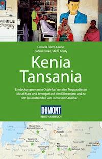 DuMont Reise-Handbuch Reiseführer Kenia, Tansania - Steffi Kordy - E-Book