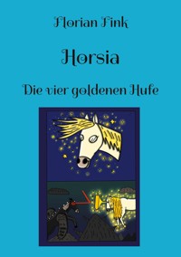 Horsia - Florian Fink - E-Book