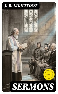 Sermons - J. B. Lightfoot - E-Book