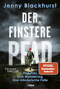 Der finstere Pfad - Jenny Blackhurst - E-Book