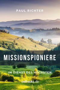 Missionspioniere - Paul Richter - E-Book