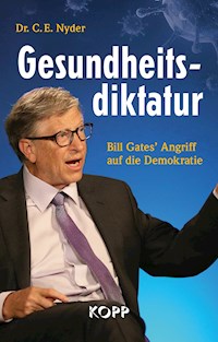 Gesundheitsdiktatur - C. E. Nyder - E-Book