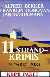 11 Strandkrimis im Paket 2023: Krimi Paket - Alfred Bekker - E-Book