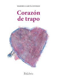 Corazón de trapo - María Isabel García Esteban - E-Book