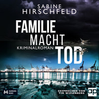 Familie Macht Tod - Sabine Hirschfeld - Hörbuch
