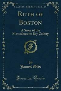 Ruth of Boston - James Otis - E-Book