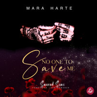No One to Save me - Mara Harte - Hörbuch