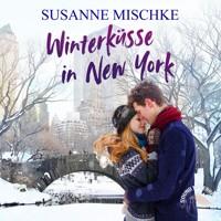 Winterküsse in New York (Ungekürzt) - Susanne Mischke - Hörbuch