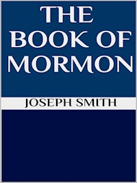 The book of Mormon - Joseph Smith - E-Book