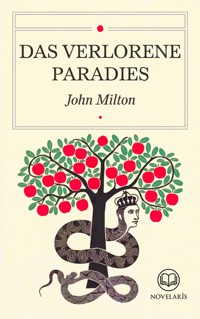 John Milton: Das verlorene Paradies - John Milton - E-Book