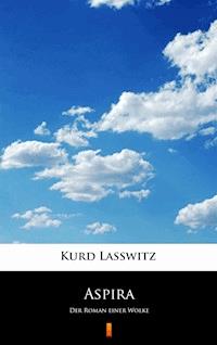 Aspira - Kurd Lasswitz - E-Book