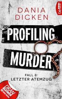 Profiling Murder – Fall 8 - Dania Dicken - E-Book
