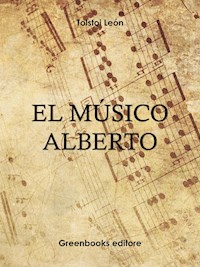 El músico Alberto - léon tolstoï - E-Book