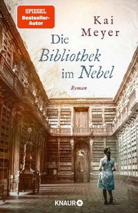 Die Bibliothek im Nebel - Kai Meyer - E-Book