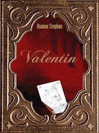Valentin - Osanna Stephan - kostenlos E-Book