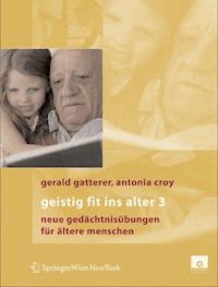 Geistig fit ins Alter 3 - Gerald Gatterer - E-Book