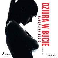 Dziura w bucie - Magdalena Kobis - Hörbuch