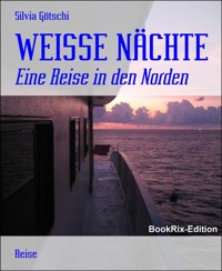 WEISSE NÄCHTE - Silvia Götschi - E-Book