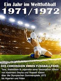 Ein Jahr im Weltfußball 1971 / 1972 - Werner Balhauff - E-Book