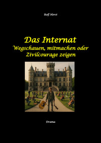 Das Internat - Heimkind, Alkoholiker, Vernachlässigung, Hochbegabt, Stipendium, Musikstudium, Mobbing, Ausgrenzung, Überfall, gefährliche Körperverletzung, Klavier, Gesang, Streiche - Rolf Horst - E-Book