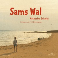 Sams Wal - Katherine Scholes - Hörbuch