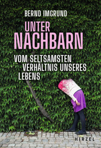 Unter Nachbarn - Bernd Imgrund - E-Book