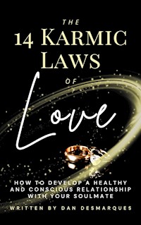 The 14 Karmic Laws of Love - Dan Desmarques - E-Book