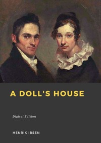 A Doll's House - Henrik Ibsen - E-Book