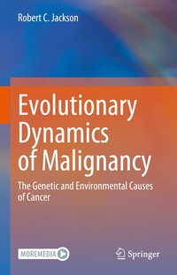 Evolutionary Dynamics of Malignancy - Robert C. Jackson - E-Book