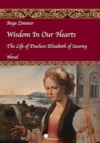 Wisdom In Our Hearts - Anja Zimmer - E-Book