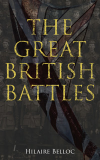 The Great British Battles - Hilaire Belloc - E-Book