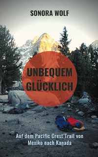 Unbequem glücklich - Sonora Wolf - E-Book