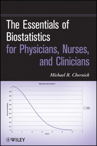 The Essentials of Biostatistics for Physicians, Nurses, and Clinicians - Michael R. Chernick - E-Book